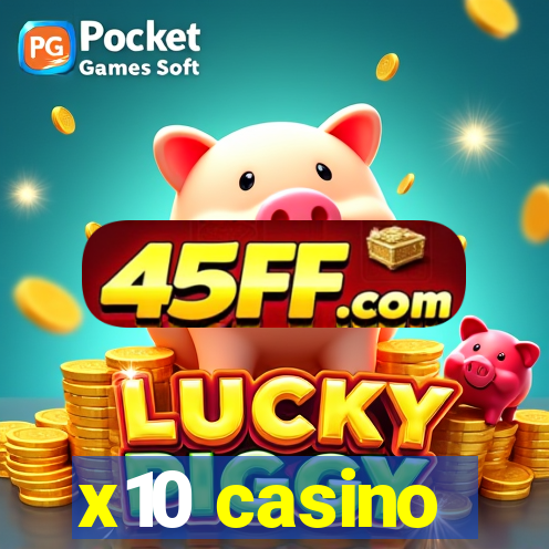 x10 casino